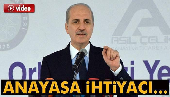 Kurtulmuş: 'Anayasa ihtiyacı fantezi değildir'