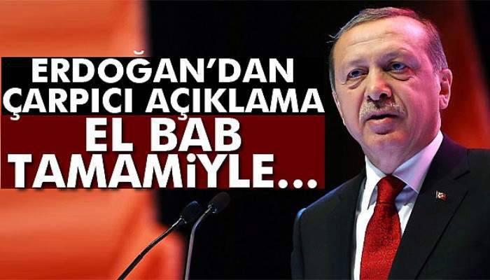  Cumhurbaşkanı Erdoğan'dan El-Bab açıklaması