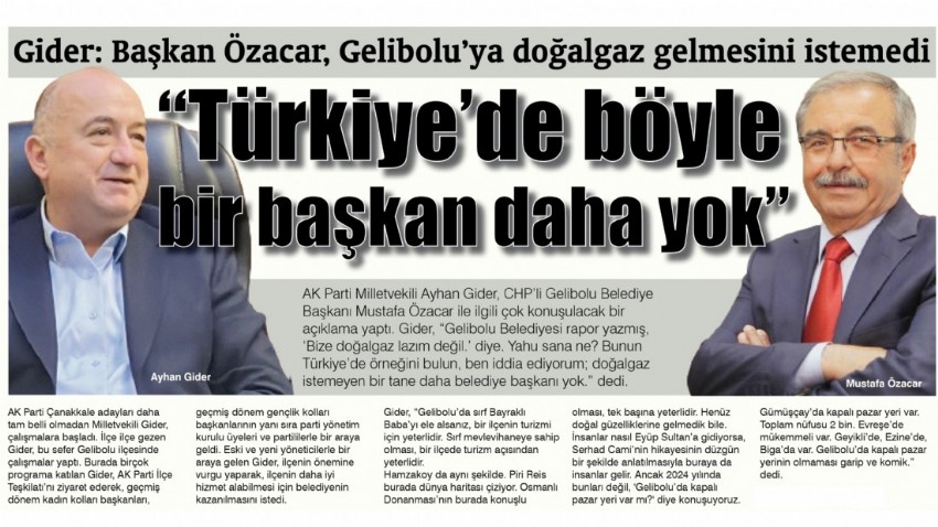 Gider: Başkan Özacar, Gelibolu’ya doğalgaz gelmesini istemedi “Türkiye’de böyle bir başkan daha yok”