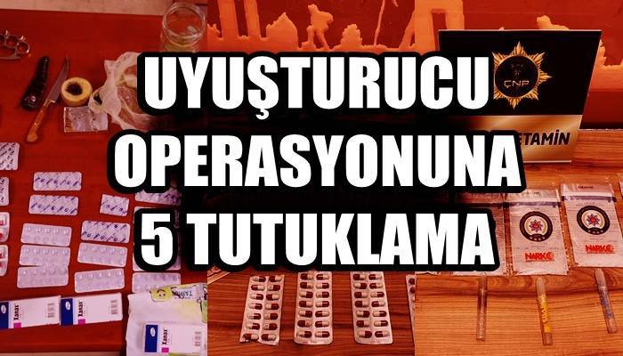 Çanakkale'de uyuşturucu operasyonuna 5 tutuklama