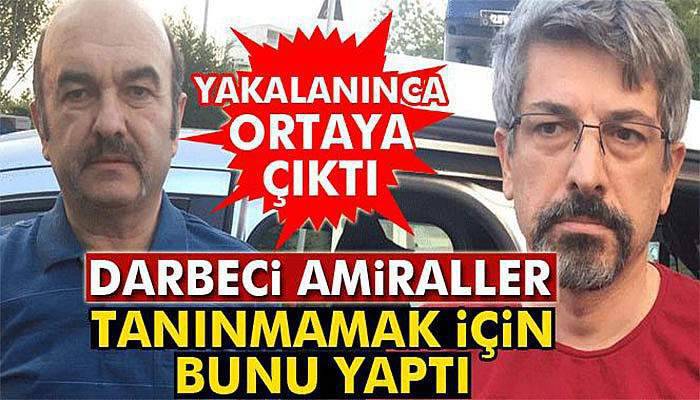 Tanınmamak için sakal bırakan amiraller Kocaeli’ye getirildi