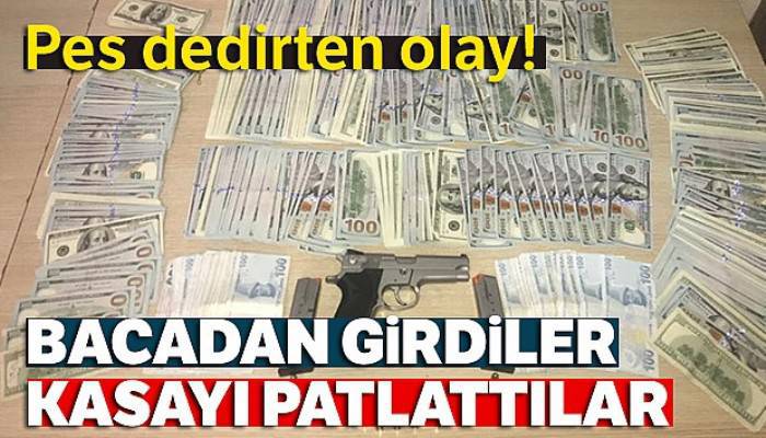 Bacadan girdiler 72 bin 500 doların olduğu kasayı patlattılar