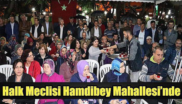  Halk Meclisi Hamdibey Mahallesi’nde toplandı