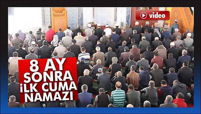 Şırnak’ta 8 ay sonra ilk cuma namazı kılındı