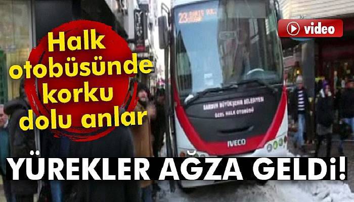 Halk otobüsü yürekleri ağza getirdi
