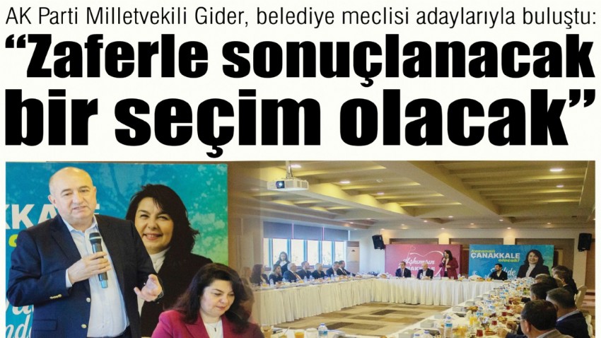 AK Parti Milletvekili Gider, belediye meclisi adaylarıyla buluştu: “Zaferle sonuçlanacak bir seçim olacak”