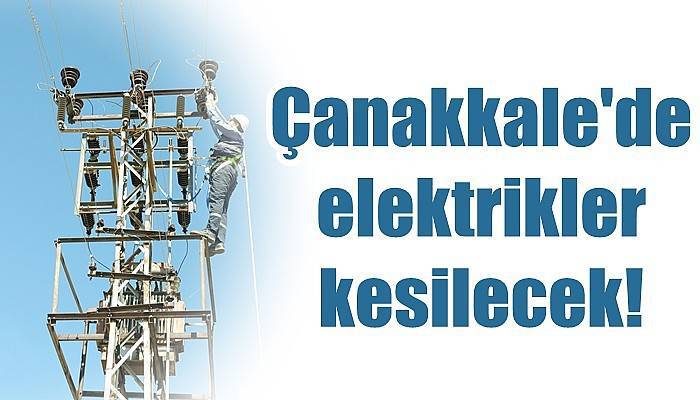 Çanakkale'de elektrik kesintisi