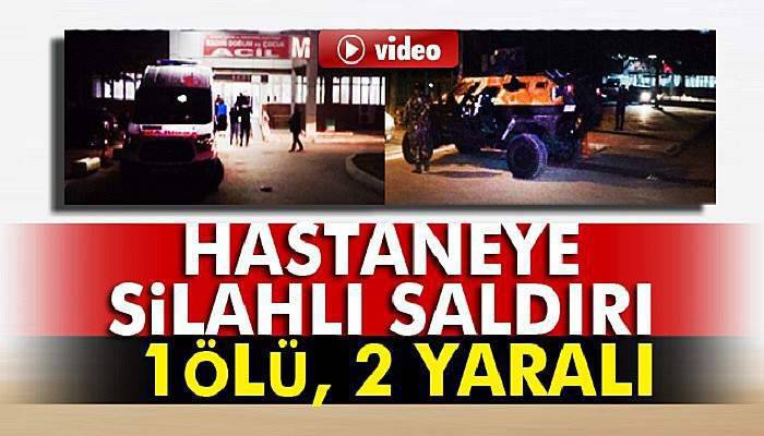 Hastane silahlı saldırı: 1 ölü, 2 yaralı