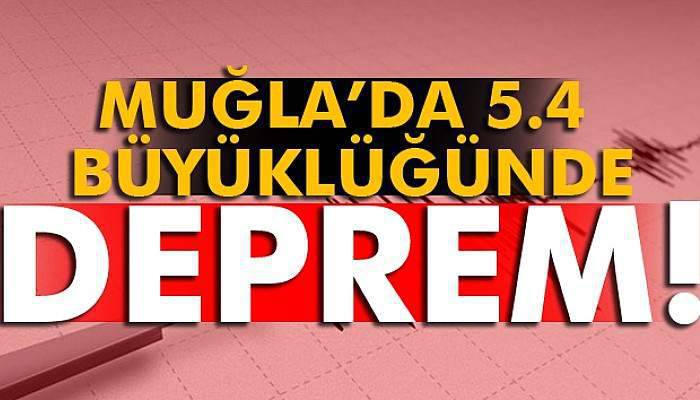 Son Dakika! Muğla'da Korkutan Deprem