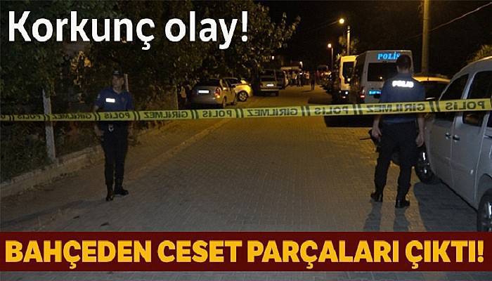 Eski kocasını ihbar etti, bahçeden ceset parçaları çıktı