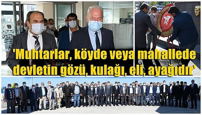 'Muhtarlar, köyde veya mahallede devletin gözü, kulağı, eli, ayağıdır'