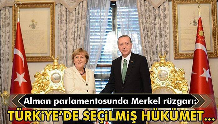 Merkel’den Alman Parlamentosuna: “Türkiye'de seçilmiş hükümet alaşağı edilmek isteniyorsa buna da karşı durmalıyız”