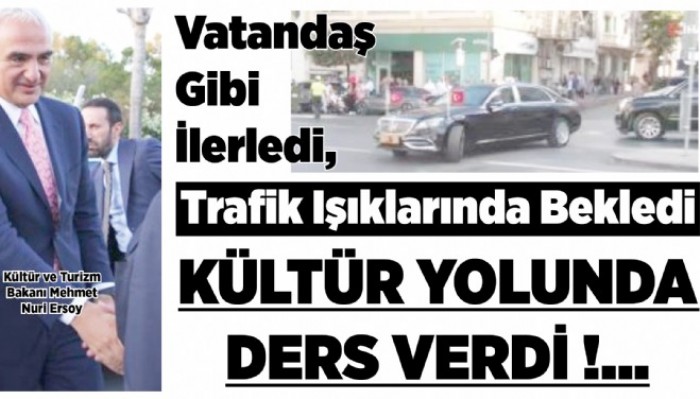 Kültür Yolunda Ders Verdi !..