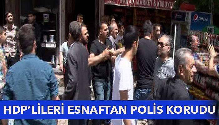 HDP’LİLERİ SUR ESNAFINDAN POLİS KORUDU