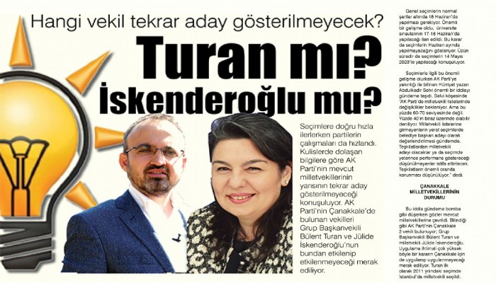 Hangi vekil tekrar aday gösterilmeyecek? Turan mı? İskenderoğlu mu?