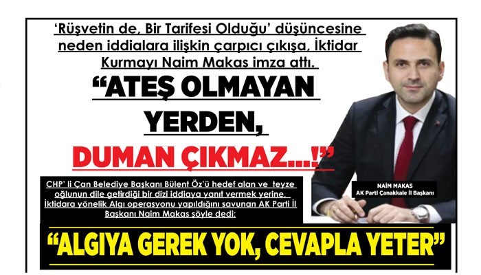 'ATEŞ OLMAYAN YERDEN, DUMAN ÇIKMAZ...!'