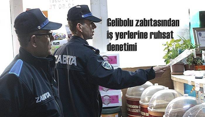 Gelibolu zabıtasından iş yerlerine ruhsat denetimi