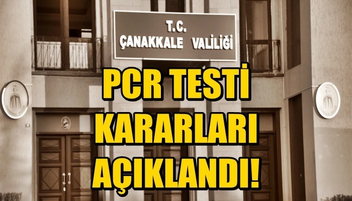 PCR Zorunluluğu ve İzolasyon Yurdu Kararı!