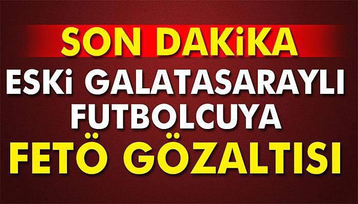 Eski futbolcu İsmail Demiriz Bakırköy'de gözaltına alındı