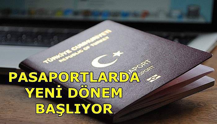 Pasaportlarda yeni dönem başlıyor 