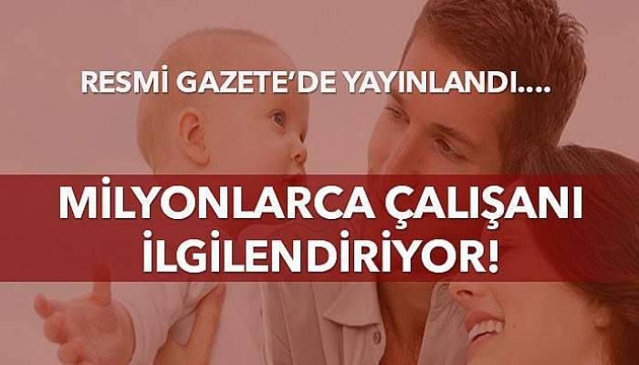 Milyonlarca çalışanı ilgilendiriyor!