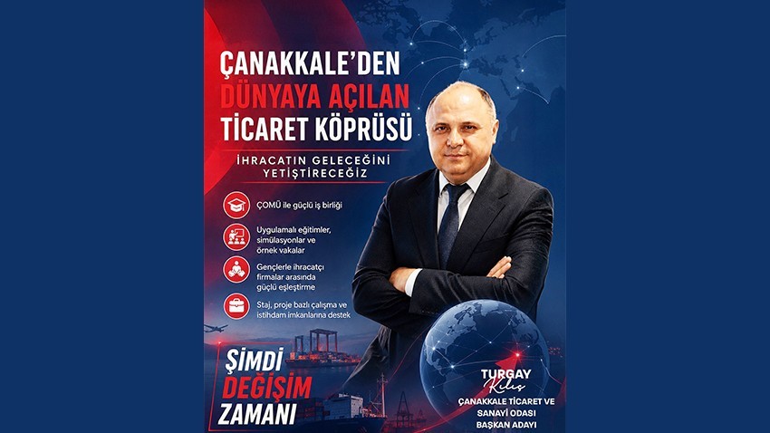 Kılıç’tan Çanakkale’nin İhracatına Yeni Vizyon