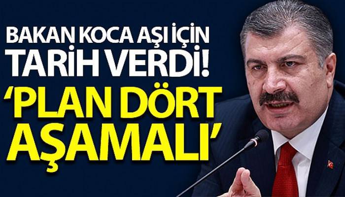 Bakan Koca korona virüs aşısı için tarih verdi, ilk kimlere vurulacağını açıkladı