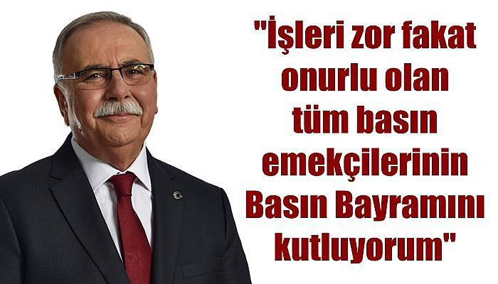 Belediye Başkanı Gökhan'ın 24 Temmuz Türk Basınından Sansürün Kaldırılması ve Basın Bayramı Mesajı