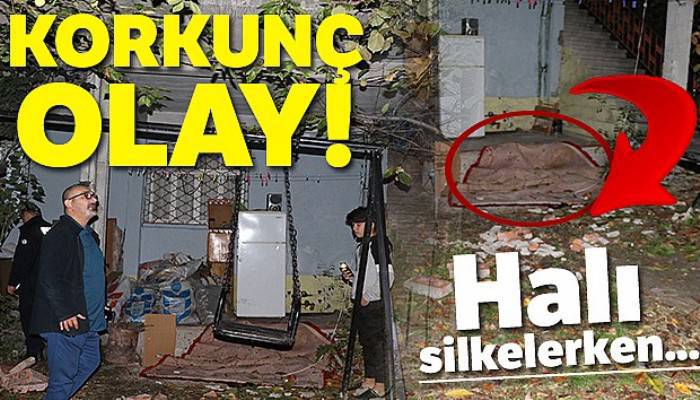 Halı silkeleyen karı koca balkondan düştü