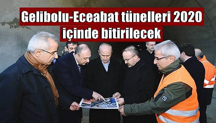 Gelibolu-Eceabat tünelleri 2020 içinde bitirilecek