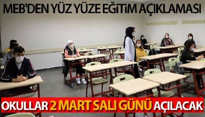 MEB'den yüz yüze eğitim açıklaması... Okullar 2 mart salı günü açılacak!