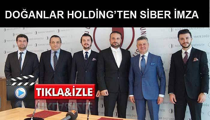 Doğanlar Holding ve Yakın Doğu Üniversitesi’nden Siber Savunma İşbirliği