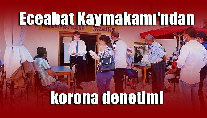 Kaymakam Ongu’dan tedbir denetimi