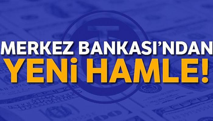 Merkez Bankası'ndan yeni hamle