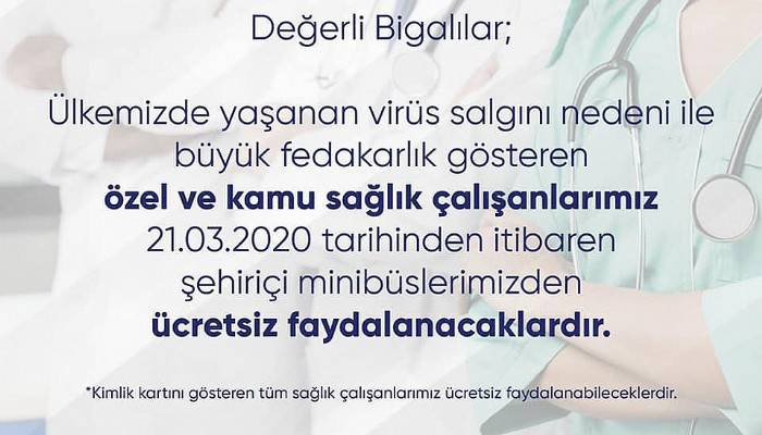 BİGA’DA SAĞLIK ÇALIŞANLARINA ŞEHİRİÇİ MİNİBÜSLERİ ÜCRETSİZ