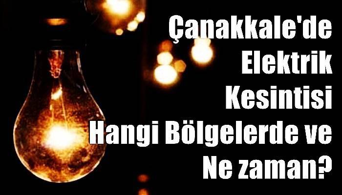 Çanakkale Merkez'de Elektrik Kesintisi!