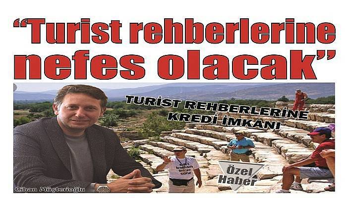 TURİST REHBERLERİNE KREDİ İMKANI