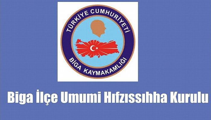 BİGA İLÇESİ UMUMİ HIFZISSIHHA KURULU KARARLARI