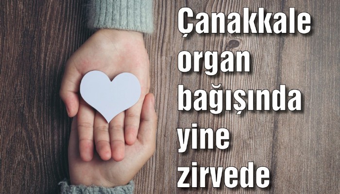 Çanakkale organ bağışında yine zirvede