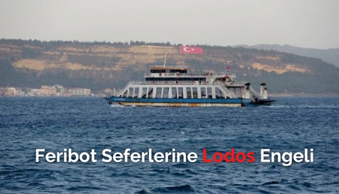 Feribot Seferlerine Lodos Engeli