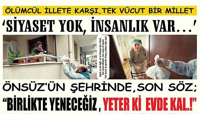 “BİRLİKTE YENECEĞİZ, YETER Kİ  EVDE KAL.!”