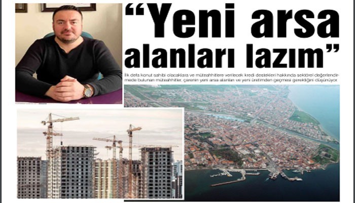 'Yeni arsa alanları lazım'