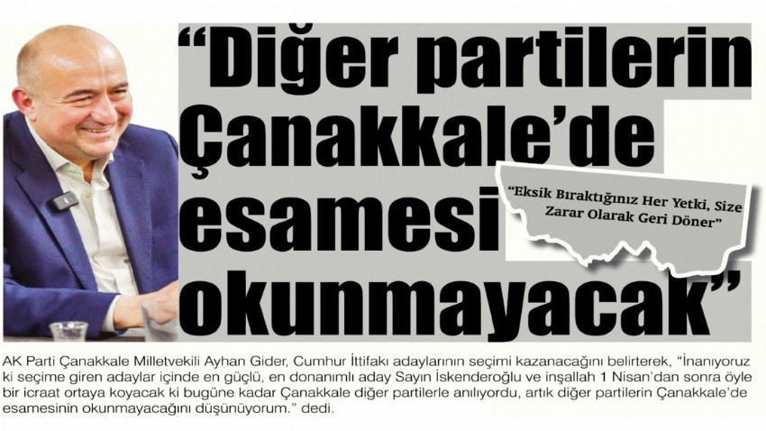 “Diğer partilerin Çanakkale’de esamesi okunmayacak”