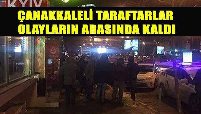 Çanakkaleli taraftarlar olayların arasında kaldı