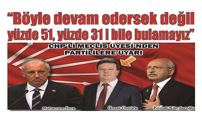 CHP’Lİ MECLİS ÜYESİ’NDEN PARTİLİLERE UYARI