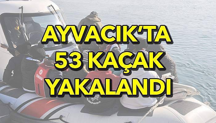  Lastik botta 53 Kaçak yakalandı