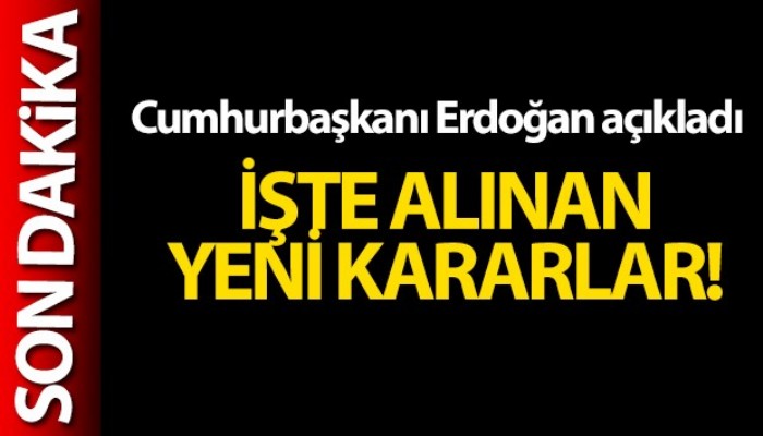 Cumhurbaşkanı Erdoğan, Haziran ayı normalleşme takvimini açıkladı