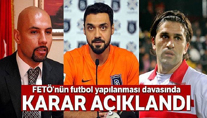 FETÖ’den yargılanan eski futbolculara hapis cezası