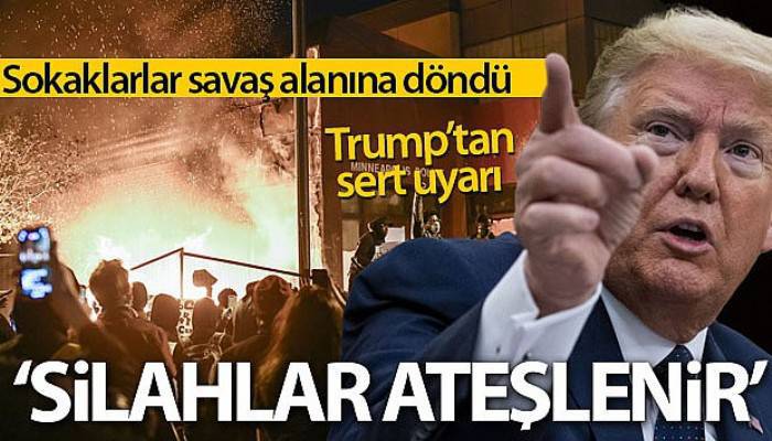 Trump'tan protestoculara sert uyarı: 'Yağma başladığında silahlar ateşlenir'