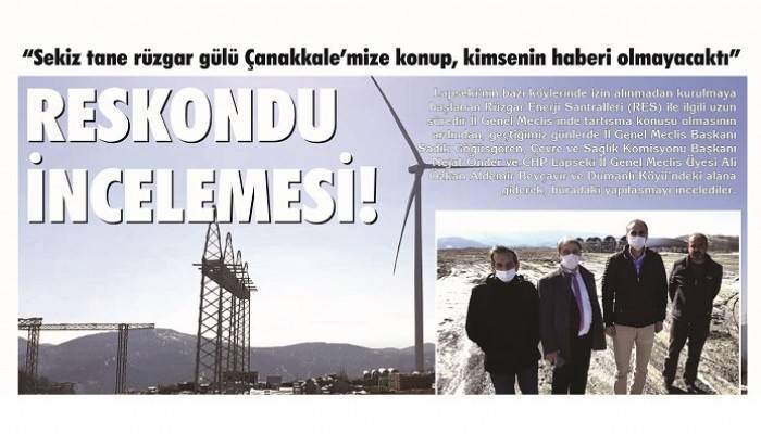 'Sekiz tane rüzgar gülü Çanakkale’mize konup, kimsenin haberi olmayacaktı': RESKONDU İNCELEMESİ!